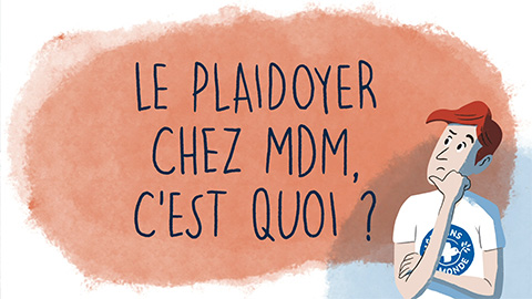 Le plaidoyer chez Médecins du Monde